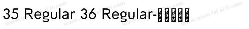 35 Regular 36 Regular字体转换